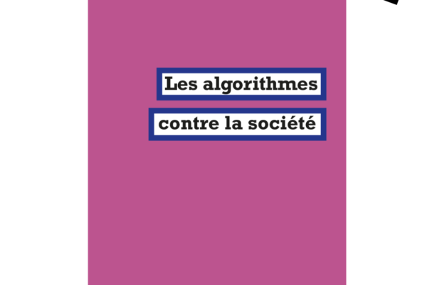 Hubert Guillaud : L’emprise des algorithmes sur la société
